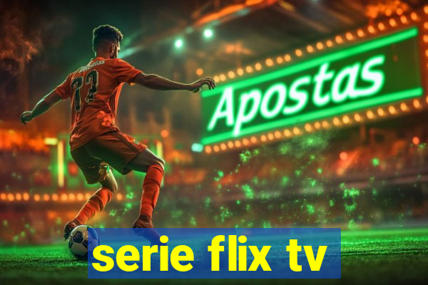 serie flix tv